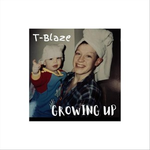 Growing Up (Explicit)