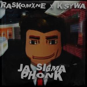 JA SIGMA PHONK (feat. K$YWA) (Explicit)