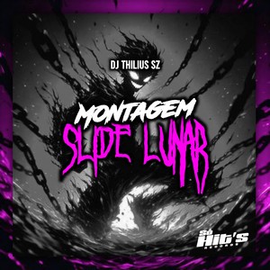 Montagem Slide Lunar (Speed UP|Explicit)