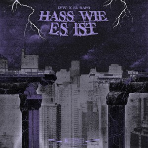 Hass wie es ist (Explicit)