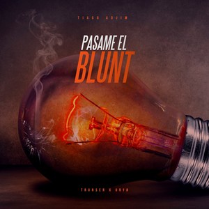 Pasame el Blunt (Explicit)