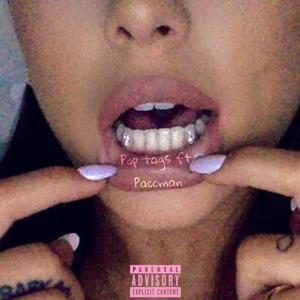 Pop tags (feat. Paccman) (Explicit)