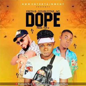 Dope (feat. frezh b)
