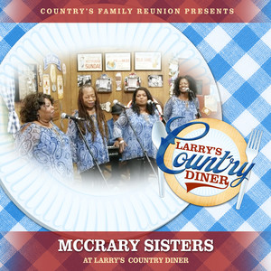 McCrary Sisters at Larry’s Country Diner (Live / Vol. 1)