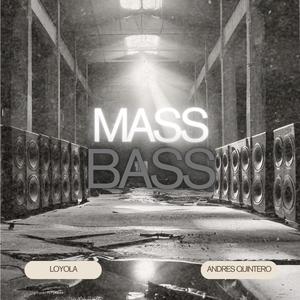 MASS BASS