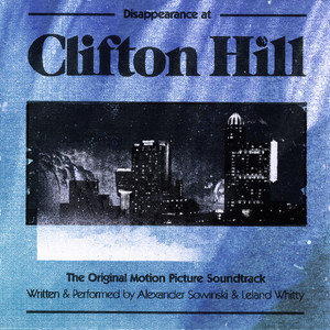 Disappearance at Clifton Hill (Original Motion Picture Soundtrack) (克利夫顿山 电影原声带)