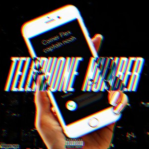 Telephone Number (feat. Captain Noah) (Explicit)