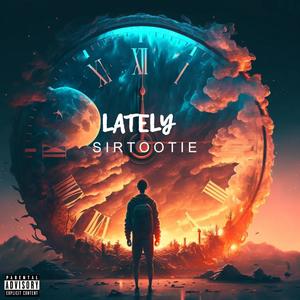 Lately (Explicit)