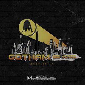Gotham(100 Years) (Explicit)