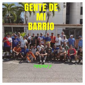 GENTE DE MI BARRIO