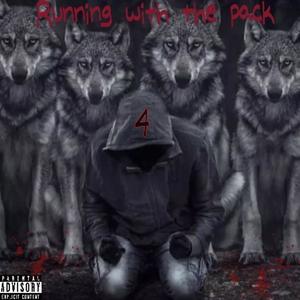 Runnin with the pack (Explicit)