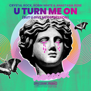 U Turn Me on (But U Give Me Depression) [Explicit]