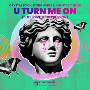 U Turn Me on (But U Give Me Depression) (Explicit)