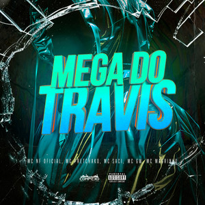 Mega do Travis (Explicit)