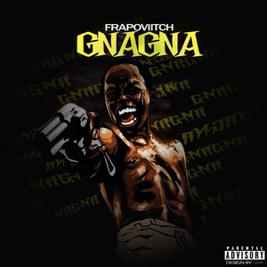 Gnagna (Explicit)