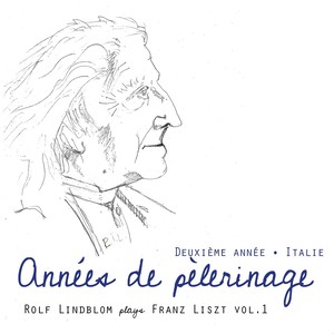 Liszt: Années de pèlerinage Deuxième année Italie