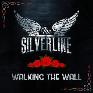 The Silverline Walking The Wall