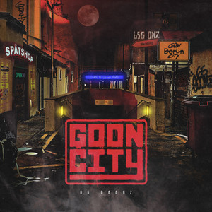 Goon City (Explicit)