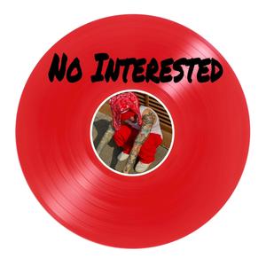 Not Interested (Explicit)