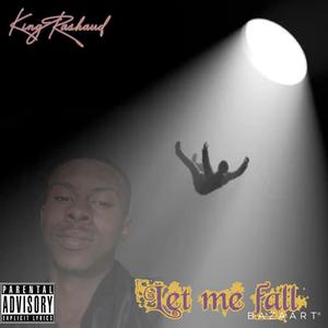 Let Me Fall (Explicit)