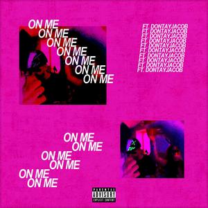 On Me (Explicit)