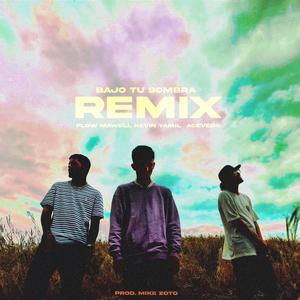 Bajo Tu Sombra Remix (feat. Acevedo & Flowmawell) (Remix)