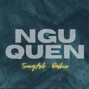 Ngủ Quên (feat. Dashiie) [Explicit]