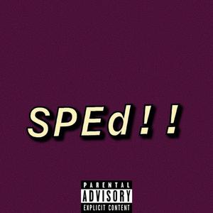 SPEd!! (Explicit)