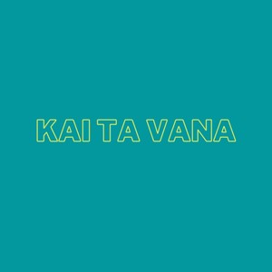 Kai Ta Vana