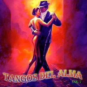 Tangos Del Alma, Vol. 7