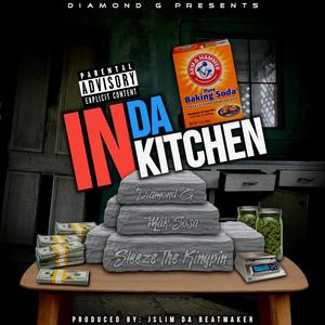 In da Kitchen(feat. Sleeze the Kingpin & Mak Sosa) (Explicit)