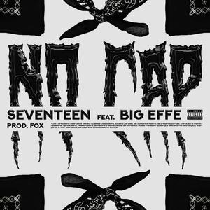 No Cap(feat. Big Effe) (Explicit)