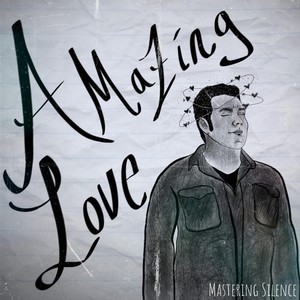 Amazing Love (Explicit)