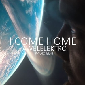 I Come Home (Radio Edit)