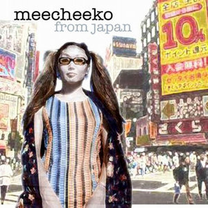 Meecheeko from Japan