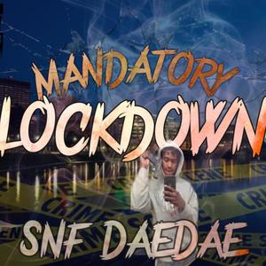 Mandatory Lockdown (Explicit)