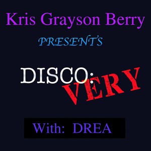 Disco Very (feat. Drea)