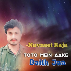 Toto Mein Aake Baith Jaa