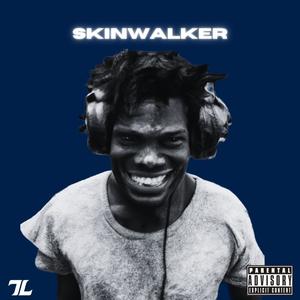 SKINWALKER (Explicit)