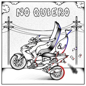 No Quiero (Explicit)