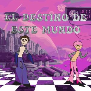 EL DESTINO DE ESTE MUNDO (feat. Small B) [Explicit]