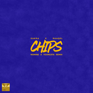 Chips (Nomine & Youngsta Remix) [Explicit]