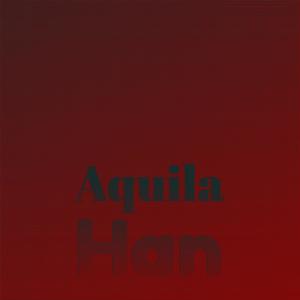 Aquila Han