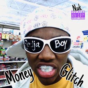 Money Glitch (Explicit)