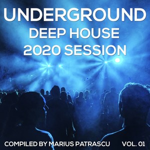 Underground Deep House 2020 Session, Vol. 01