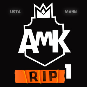 Amk Rip 1 (Explicit)