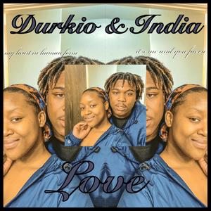 Durkio & India Love (Explicit)