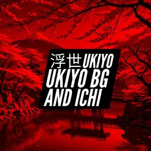 浮世 Ukiyo (feat. Ichi)