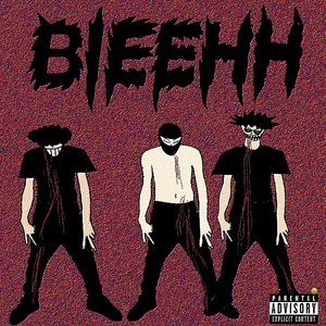 Bleehh! (Explicit)