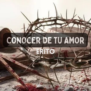 Conocer De Tu Amor